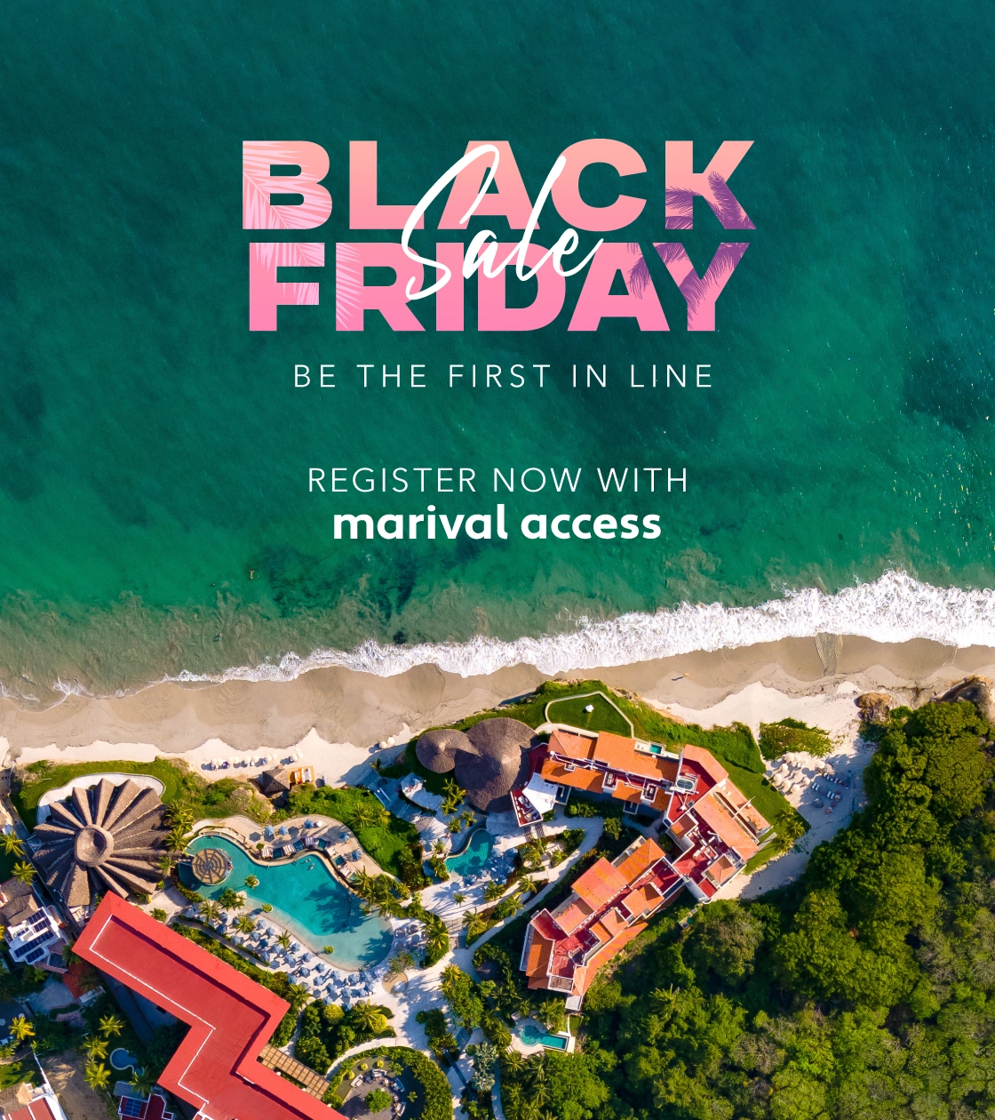 Black Friday Register Marival Resorts