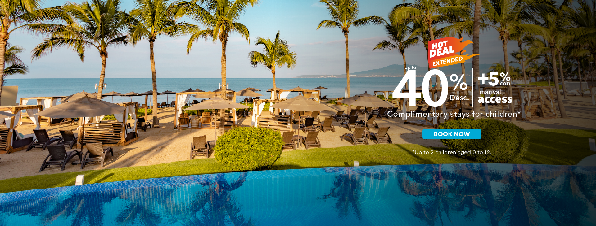 Hot Deal extended Marival Resorts